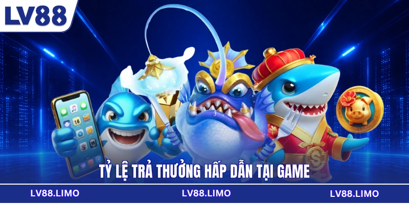 Tỷ lệ trả thưởng hấp dẫn tại game